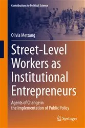 Book cover of Street-Level Workers as Institutional Entrepreneurs by Olivia Mettang