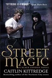 Book cover of Street Magic by Caitlin Kittredge
