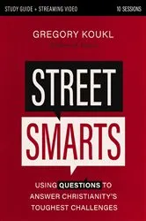 Book cover of Street Smarts Study Guide by Gregory Koukl