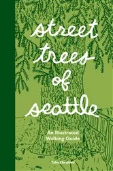 Book cover of Street Trees of Seattle by Taha Ebrahimi