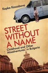 Book cover of Street Without a Name by Kapka Kassabova