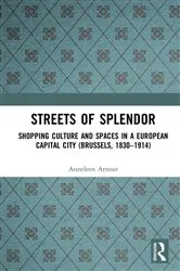 Book cover of Streets of Splendor by Anneleen Arnout