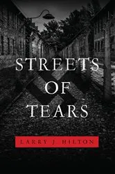 Book cover of Streets of Tears by Hilton, Larry J,