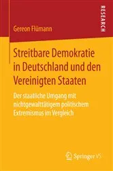 Book cover of Streitbare Demokratie in Deutschland und den Vereinigten Staaten by Gereon Flümann