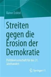Book cover of Streiten gegen die Erosion der Demokratie by Rainer Eisfeld
