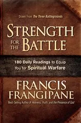 Book cover of Strength for the Battle by Francis Frangipane