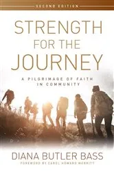 Book cover of Strength for the Journey, Second Edition (2nd ed.) by Diana Butler Bass