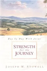 Book cover of Strength for the Journey by Joseph M Stowell