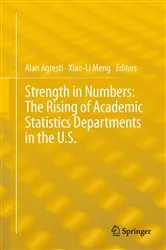 Book cover of Strength in Numbers: The Rising of Academic Statistics Departments in the U. S. by Alan Agresti