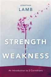 Book cover of Strength in Weakness by Jonathan Lamb
