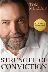 Book cover of Strength of Conviction by Tom Mulcair