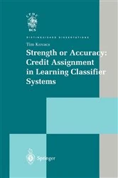 Book cover of Strength or Accuracy: Credit Assignment in Learning Classifier Systems by Tim Kovacs