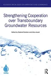 Book cover of Strengthening Cooperation over Transboundary Groundwater Resources by Gabriel Eckstein