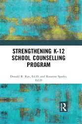 Book cover of Strengthening K-12 School Counselling Programs (2nd ed.) by Donald R. Rye