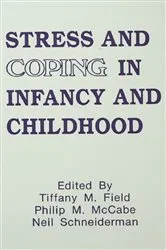 Book cover of Stress and Coping in Infancy and Childhood by Tiffany M. Field