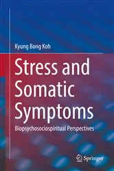 Book cover of Stress and Somatic Symptoms by Kyung Bong Koh
