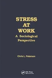 Book cover of Stress at Work by Chris Peterson