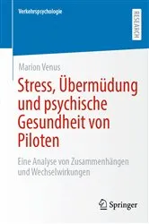 Book cover of Stress, Übermüdung und psychische Gesundheit von Piloten by Marion Venus