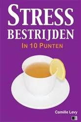 Book cover of Stress bestrijden in 10 punten by Camille Levy