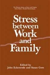 Book cover of Stress Between Work and Family by John Eckenrode