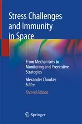 Book cover of Stress Challenges and Immunity in Space (2nd ed.) by Alexander Choukèr