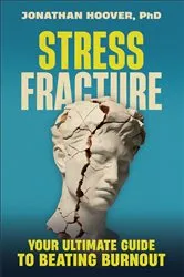 Book cover of Stress Fracture by Hoover, Jonathan,PhD