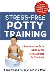 Book cover of Stress-Free Potty Training by Sara Au