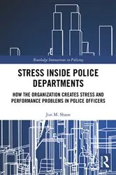 Book cover of Stress Inside Police Departments by Jon Shane