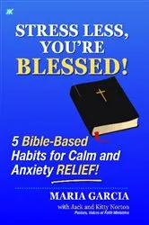 Book cover of Stress Less, You're Blessed by Maria Garcia