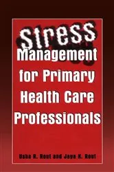 Book cover of Stress Management for Primary Health Care Professionals by Usha R. Rout