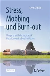 Book cover of Stress, Mobbing und Burn-out (7th ed.) by Sven Seibold