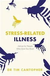 Book cover of Stress-related Illness by Tim Cantopher