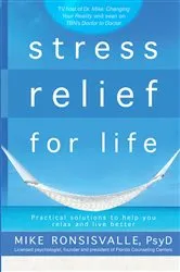 Book cover of Stress Relief for Life by Mike Ronsisvalle