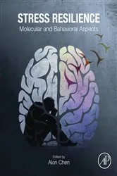 Book cover of Stress Resilience by Alon Chen PhD