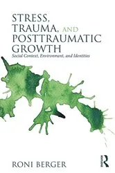 Book cover of Stress, Trauma, and Posttraumatic Growth by Roni Berger