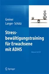Book cover of Stressbewältigungstraining für Erwachsene mit ADHS by Anja Greiner