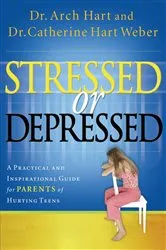 Book cover of Stressed or Depressed by Archibald D. Hart