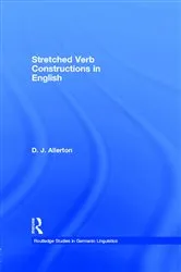 Book cover of Stretched Verb Constructions in English by D. J. Allerton