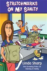 Book cover of Stretchmarks on My Sanity by Linda M. Sharp