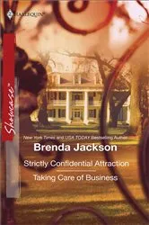 Book cover of Strictly Confidential Attraction & Taking Care of Business by Brenda Jackson