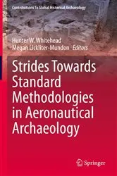 Book cover of Strides Towards Standard Methodologies in Aeronautical Archaeology by Hunter W. Whitehead