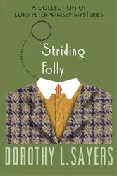 Book cover of Striding Folly by Dorothy L. Sayers
