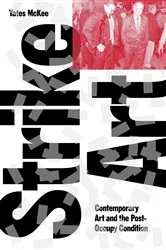 Book cover of Strike Art by Yates McKee
