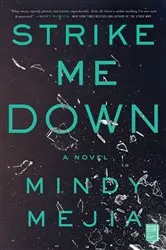 Book cover of Strike Me Down by Mindy Mejia