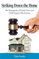 Book cover of Striking Down the Home by Strebe, Toby, A