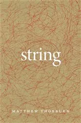 Book cover of String by Matthew Thorburn