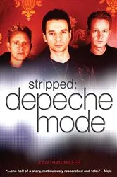 Book cover of Stripped: Depeche Mode by Jonathan Miller