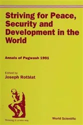 Book cover of Striving For Peace, Security And Development In The World: Annals Of Pugwash 1991 by Joseph Rotblat