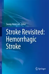 Book cover of Stroke Revisited: Hemorrhagic Stroke by Seung-Hoon Lee