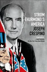 Book cover of Strom Thurmond's America by Joseph Crespino